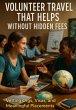 Volunteer Travel That Helps Without... - Bild 1