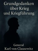 Grundgedanken über Krieg und Kriegführung (eBook, ePUB)