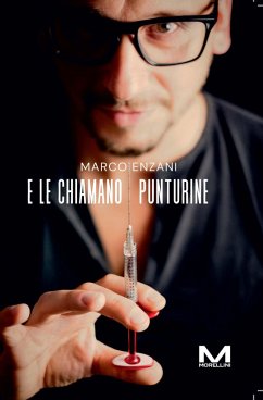 E le chiamano punturine (eBook, ePUB) - Enzani, Marco