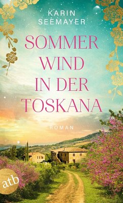 Sommerwind in der Toskana - Seemayer, Karin