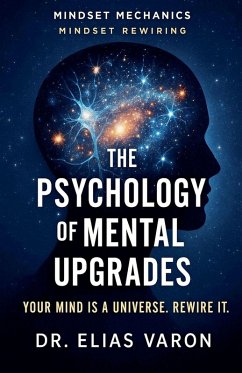 The Psychology of Mental Upgrades - Varon, Elias