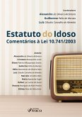 Estatuto do idoso: comentários à Lei 10.741/2003 - 1 ed - 2019. (eBook, ePUB)