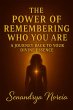 The Power of Remembering Who You Are... - Bild 1
