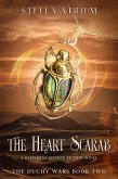 The Heart Scarab: A Dystopian Science Fiction Novel (The Duchy Wars, #2) (eBook, ePUB)