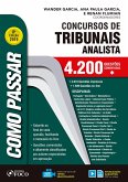 Como passar concursos de tribunais analista: 5.794 questões comentadas - 8. ed. - 2018. (eBook, ePUB)