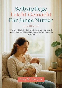 Cover Selbstpflege Leicht Gemacht Für Junge Mütter (eBook, ePUB)