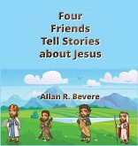 Four Friends Tell Stories about Jesus