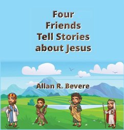 Cover Four Friends Tell Stories about Jesus