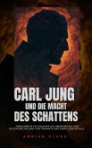 Carl Jung und die Macht des Schattens (eBook, ePUB)
