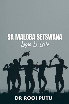 Sa Maloba Setswana: Legae La Leoto (eBook, ePUB) - Putu, Rooi