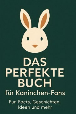 Cover Das perfekte Buch für Kaninchen-Fans