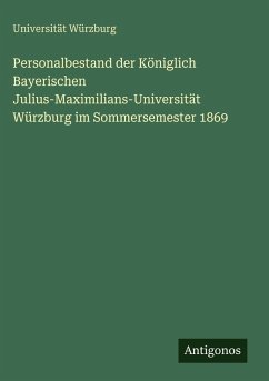 Cover Personalbestand der Königlich Bayerischen Julius-Maximilians-Universität Würzburg im Sommersemester 1869