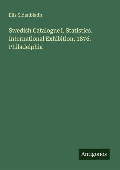 Cover Swedish Catalogue I. Statistics. International Exhibition, 1876. Philadelphia