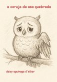 A Coruja Da Asa Quebrada (eBook, ePUB)