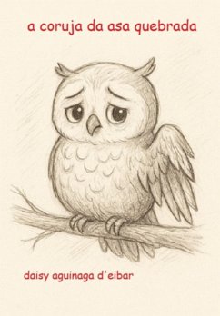 Cover A Coruja Da Asa Quebrada (eBook, ePUB)