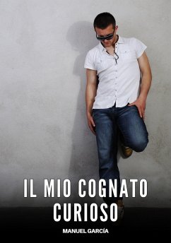 Il Mio Cognato Curioso (eBook, ePUB) - García, Manuel