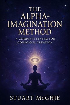 The Alpha Imagination Method (eBook, ePUB) - Mcghie, Stuart