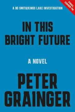 In This Bright Future - Grainger, Peter In This Bright Future - Grainger, Peter