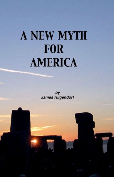 A New Myth for America A New Myth for America