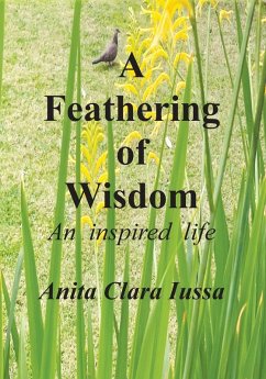 A Feathering of Wisdom - Iussa, Anita Clara A Feathering of Wisdom - Iussa, Anita Clara