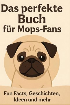 Cover Das perfekte Buch für Mops-Fans