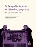 La Compañía de Jesús en Colombia, 1924-2024 (eBook, ePUB)
