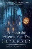 De Magische Erfenis Van De Herbergier (eBook, ePUB) De Magische Erfenis Van De Herbergier (eBook, ePUB)
