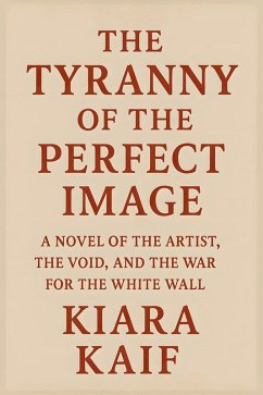 Cover The Tyranny of the Perfect Image (eBook, ePUB)