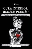 Cura interior através do perdão (eBook, ePUB)