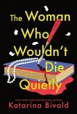 The Woman Who Wouldn't Die Quietly