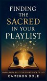 Finding The Sacred in Your Playlist