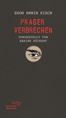 Prager Verbrechen - Kisch, Egon Erwin