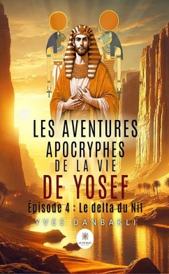 Cover Les aventures apocryphes de la vie de Yosef - Épisode 4 (eBook, ePUB)