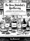 The Home Herbalist's Apothecary (eBook, ePUB)