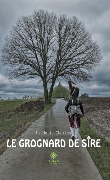 Le grognard de Sire (eBook, ePUB)