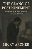 The Clang of Postponement (eBook, ePUB)