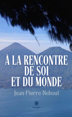 Cover À la rencontre de soi et du monde (eBook, ePUB)