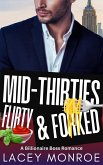 Mid-Thirties, Flirty & Forked (Mid-Thirties and Flirty Billionaires, #1) (eBook, ePUB)