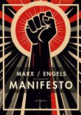 Karl Marx / Friedrich Engels: The Communist Manifesto (English Edition)