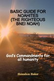 Basic Guide For Noahites (the Righteous Bnei Noah) (eBook, ePUB)