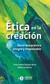 Ética en la creación (eBook, ePUB)