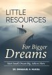 Little Resources For Bigger Dreams... - Bild 1