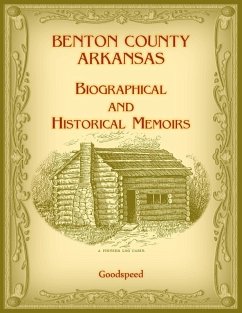 Benton County, Arkansas Biographical and Historical Memoirs - Goodspeed