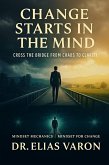 Change Starts in the Mind (Mindset Mechanics, #19) (eBook, ePUB)