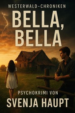 Bella, Bella (eBook, ePUB) - Haupt, Svenja