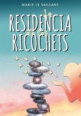 La Residencia de los Ricochets (eBook, ePUB)