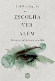 Escolha ver além (eBook, ePUB)