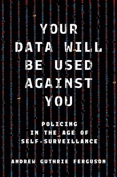 Cover Your Data Will Be Used Against You