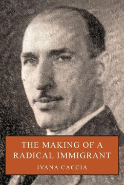 The Making of a Radical Immigrant