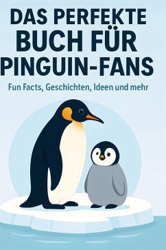 Cover Das perfekte Buch für Pinguin-Fans